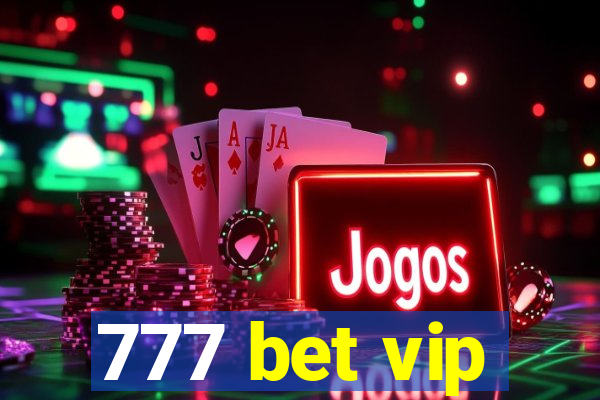 777 bet vip